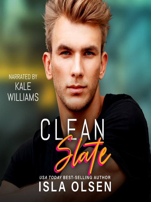 Title details for Clean Slate by Isla Olsen - Wait list